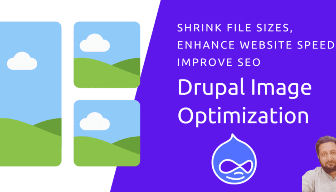 Drupal Image Optimization Shrink File Sizes, Enhance Website Speed, Improve SEO