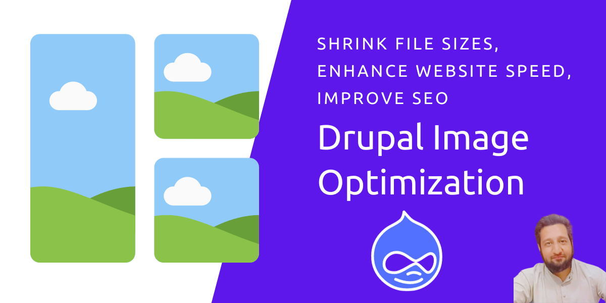 Drupal Image Optimization Shrink File Sizes, Enhance Website Speed, Improve SEO