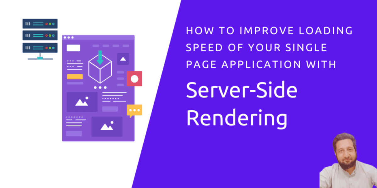 how to improve loading speed of your single page application using server side rendering