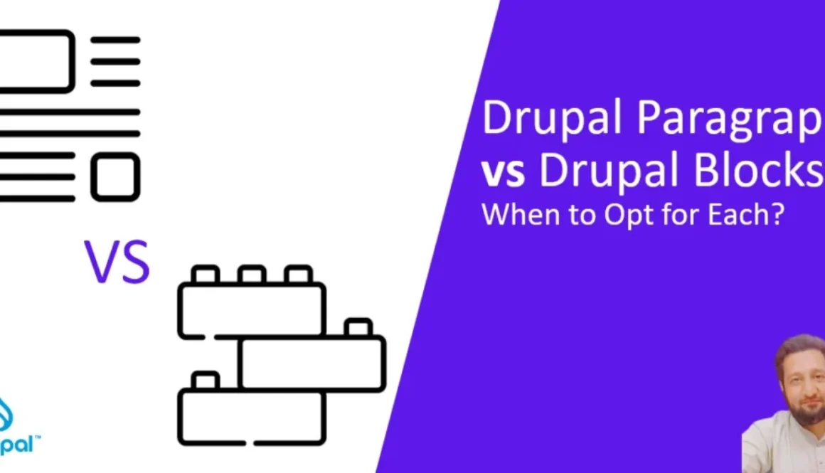 drupal paragraphs vs drupal blocks in Drupal website design and development