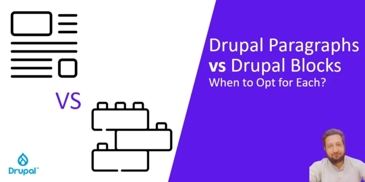 drupal paragraphs vs drupal blocks in Drupal website design and development