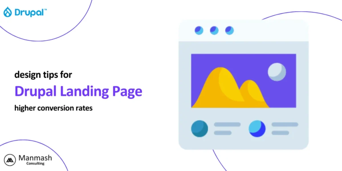 Drupal landing page design tips for higher conversion rates