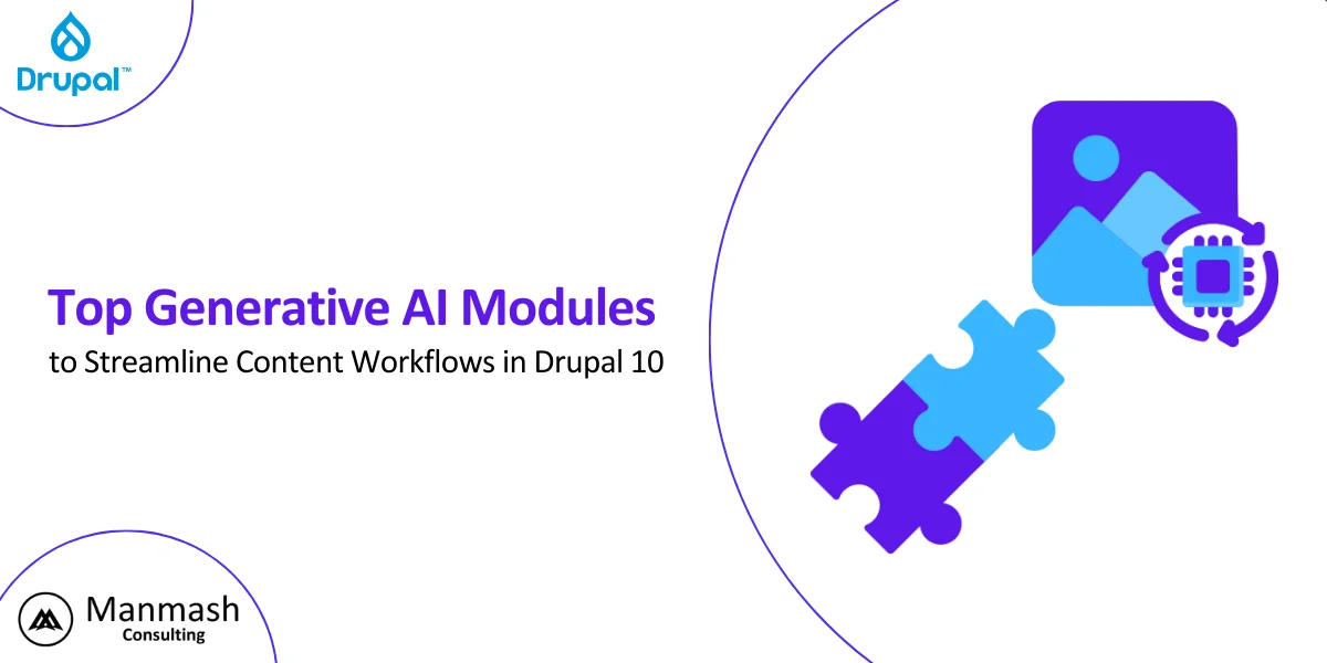 Top Generative AI Modules to Streamline Content Workflows in Drupal 10